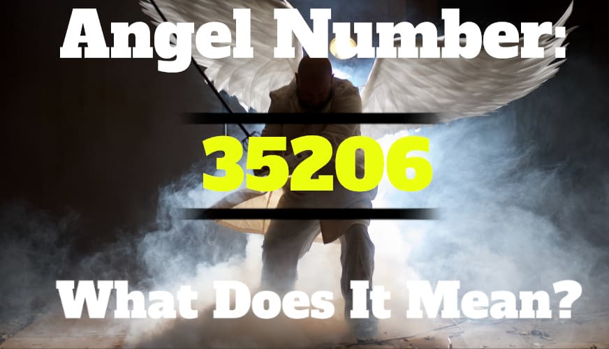 35206 Angel Number Meaning